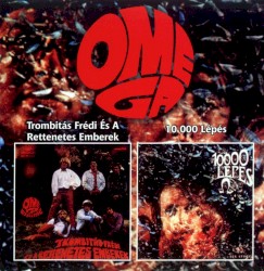 Omega - Trombitas Fredi Es A Rettenetes Emberek / 10.000 LepesTrombitás Frédi És A Rettenetes Emberek / 10000 Lépés