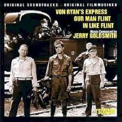 Von Ryan's Express / Our Man Flint / In Like Flint