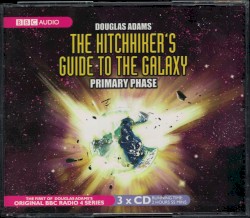 The Hitch-Hiker’s Guide to the Galaxy: Primary Phase