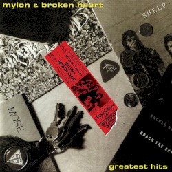 Mylon & Broken Heart/Greatest Hits