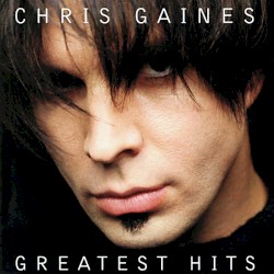 Greatest Hits / Garth Brooks In The Life Of Chris Gaines
