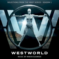 Westworld: Season 1 (Music From The HBO® Series)