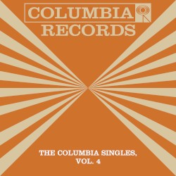 The Columbia Singles, Vol. 4