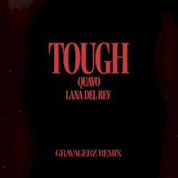 Tough (Gravagerz remix)