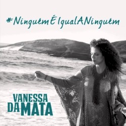 Ninguém é Igual a Ninguém (Desilusão)