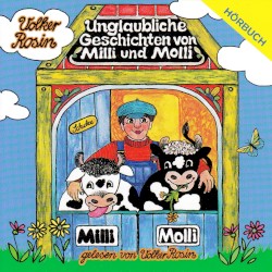 Unglaubliche Geschichten von Milli und Molli
