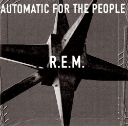Automatic for the People