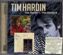 Tim Hardin 1 / Tim Hardin 2