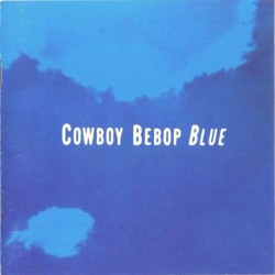 Cowboy Bebop: Blue
