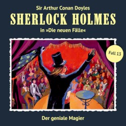 Sherlock Holmes: Die neuen Fälle - Fall 13: Der geniale Magier