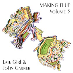 Making It Up - Volume 3