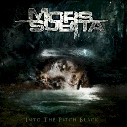 Into the Pitch Black