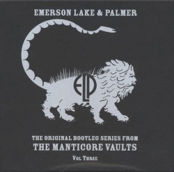 The Original Bootleg Series From The Manticore Vaults Vol. Three
