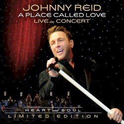 A Place Called Love Tour - Heart and Soul (Live In Concert)