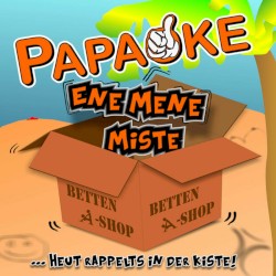 Ene mene Miste (...heut' rappelts in der Kiste)