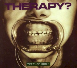 Teethgrinder