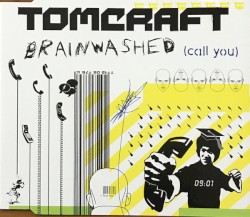 Brainwashed (Call You)
