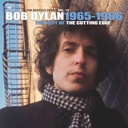 The Bootleg Series, Vol. 12: 1965–1966, The Best of the Cutting Edge
