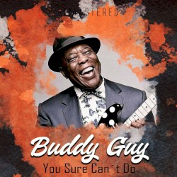 You Sure Can't Do (Remastered)