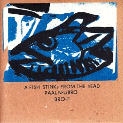 A FISH STINKs FROM THE hEAD