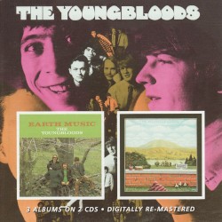 The Youngbloods/Earth Music/Elephant Mountain