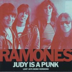Judy Is a Punk (lost 1975 demo versions)