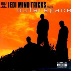 Jedi Mind Tricks Presents Outerspace