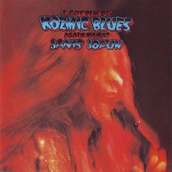 I Got Dem Ol’ Kozmic Blues Again Mama!