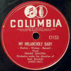 My Melancholy Baby / Kiss Me Again