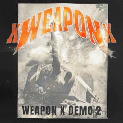 Weapon X Demo 2