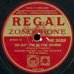 You Can't Stop Me From Dreaming / She Can't Say "No"