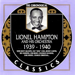 The Chronological Classics: Lionel Hampton and His Orchestra 1939-1940