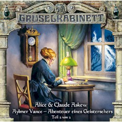 Aylmer Vance â Abenteuer eines Geistersehers (Teil 2 von 2)