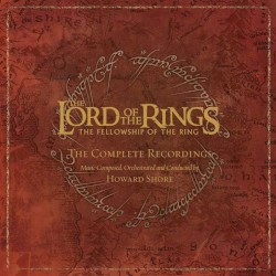 The Lord of the Rings: The Fellowship of the Ring: The Complete Recordings