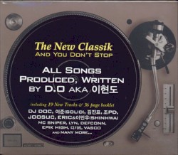 The New Classik... And You Don't Stop