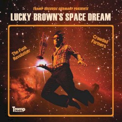 Lucky Brown's Space Dream
