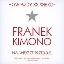 Gwiazdy XX wieku: Franek Kimono