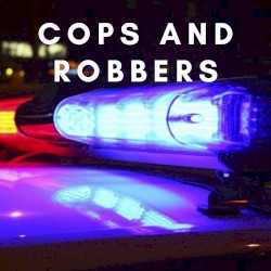 Cops and Robbers