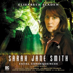 Sarah Jane Smith: Fatal Consequences