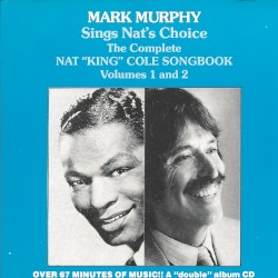 Sings Nat’s Choice: The Complete Nat “King” Cole Songbook, Volumes 1 & 2