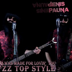 I Was Made for Lovin' You ZZ Top style