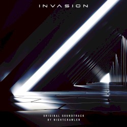 Invasion (original Soundtrack by Nightcrawler)