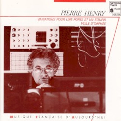 Variations pour une porte et un soupir / Voile d'Orphée