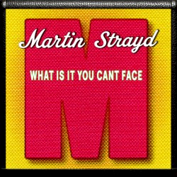 What is it you cant face