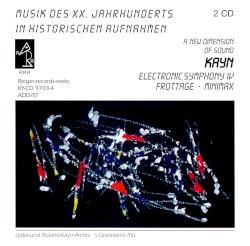 Electronic Symphony IV / Frottage / Minimax