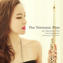 The Telemann Files by Jasmine Choi: 12 Fantasies for Solo Flute
