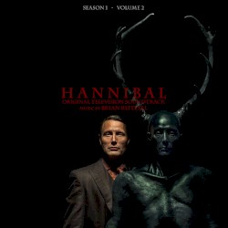 Hannibal Season 1, Volume 2 (Original Television Soundtrack)