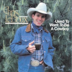 Used to Want to Be a Cowboy