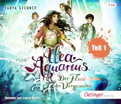 Alea Aquarius, Band 6 Teil 1: Der Fluss des Vergessens