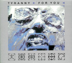 Tyranny ▶For You◀
